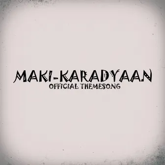 Maki-Karadyaan by Bem Orchestrator