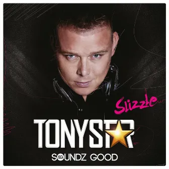 Slizzle by Tony Star