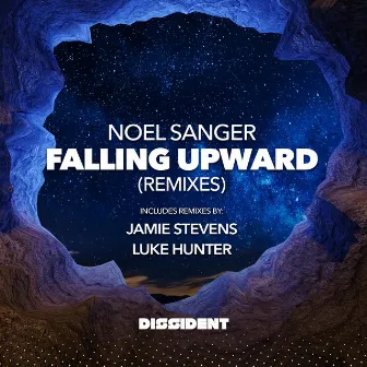 Falling Upward (Remixes) by Noel Sanger