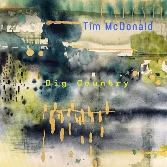 Big Country by Tim McDonald