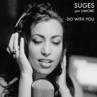 Do With You by Suges