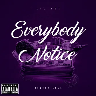 Everybody Notice by Lil Tez