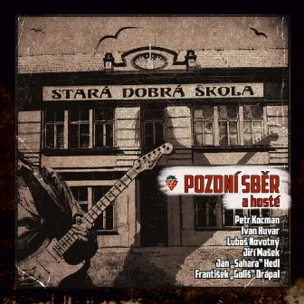 Stará dobrá škola by Pozdní sběr