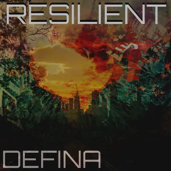 Resilient by Defina