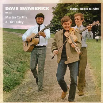 Rags, Reels & Airs by Dave Swarbrick