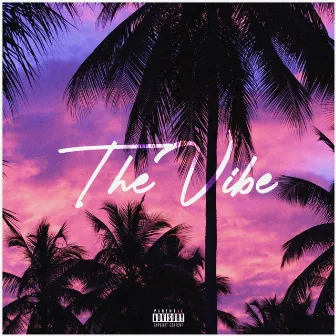 The Vibe by Bandupshmula