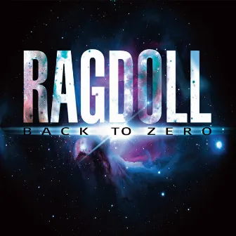 Back to Zero by Ragdoll