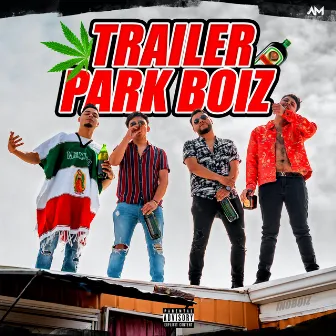 Trailer Park Boiz by Inoboiz