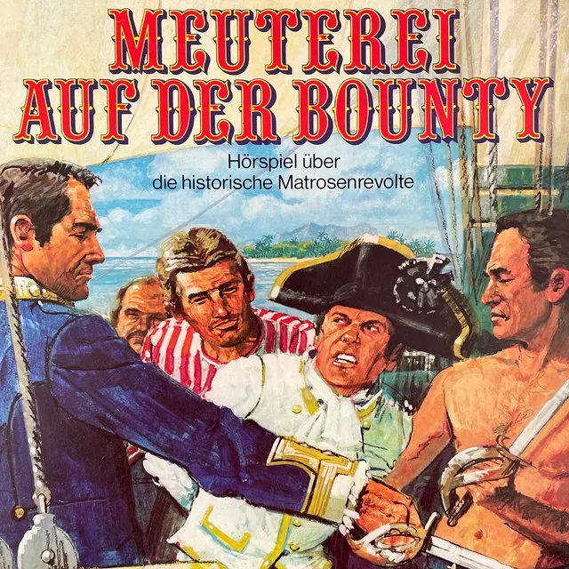 Teil 1 - Meuterei auf der Bounty