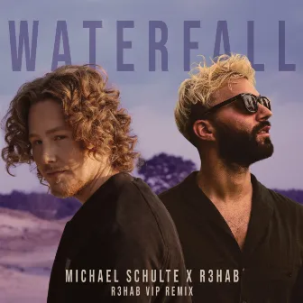 Waterfall (R3HAB VIP Remix) by Michael Schulte