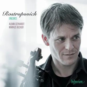 Rostropovich Encores: A Cello Tribute to Mstislav Rostropovich by Markus Becker