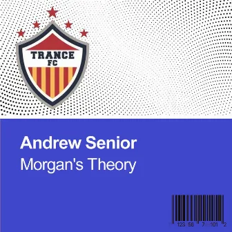 Morgan's Theory by Andrew Senior