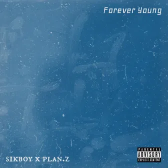 Forever Young by Sikboy