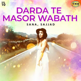 Darda Te Masor Wabath, Vol. 10 by Sana