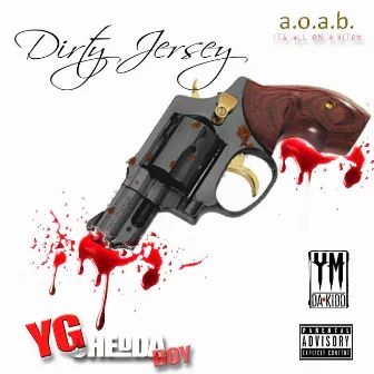 Dirty Jersey by YG Cheddaboy