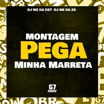 Montagem Pega Minha Marreta by DJ NK da ZS