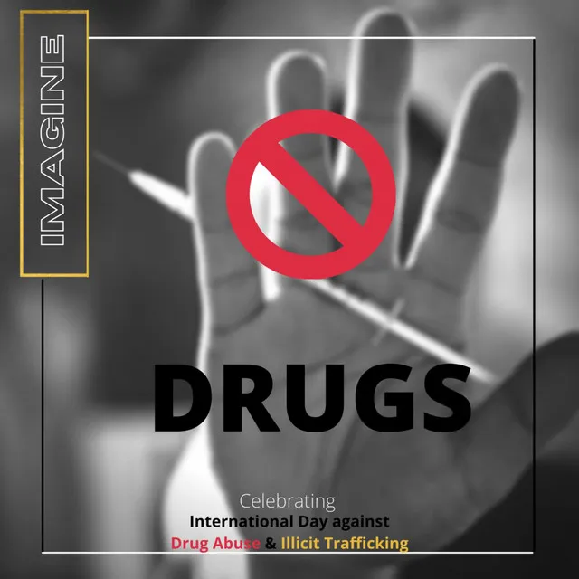 No Drugs (International Day Against Drug Abuse and Illicit Trafficking Edition)