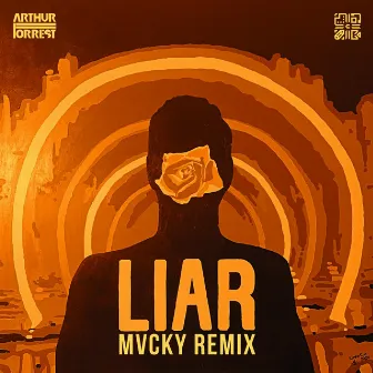 Liar (Mvcky Remix) by Arthur Forrest