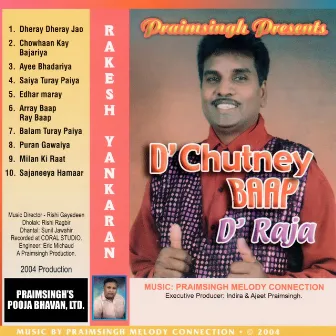 D'Chutney Baap by Rakesh Yankaran