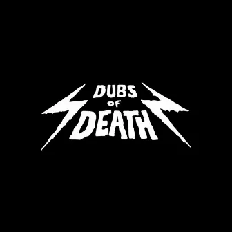 Dubs of Death by Drums Of Death