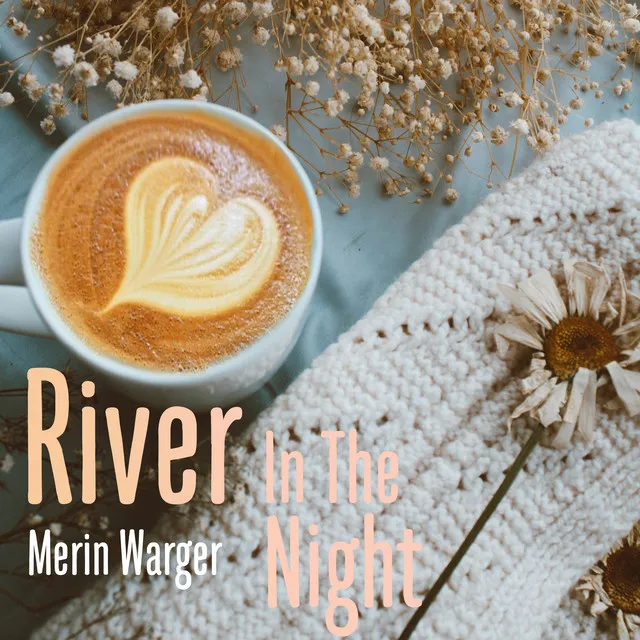 River In The Night