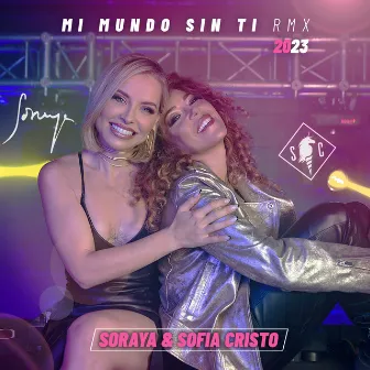 Mi Mundo Sin Ti (Remix) by Sofía Cristo