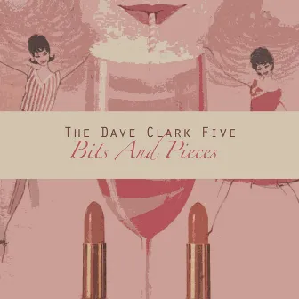 Bits And Pieces by The Dave Clark Five