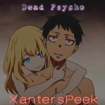 Dead Psycho by XantersPeek