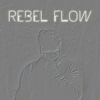 REBEL FLOW by REBEL