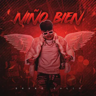 Niño Bien by Bruno Caleb