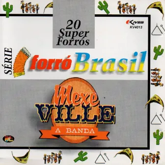 Série Forró Brasil by Banda Mexe Ville