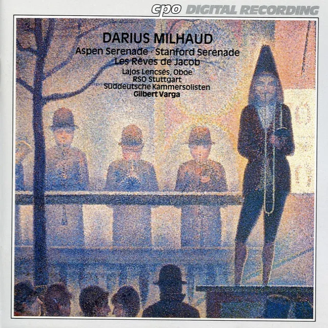 Milhaud: Aspen Serenade - Stanford Serenade - Les rêves de Jacob (Jacob's Dreams)