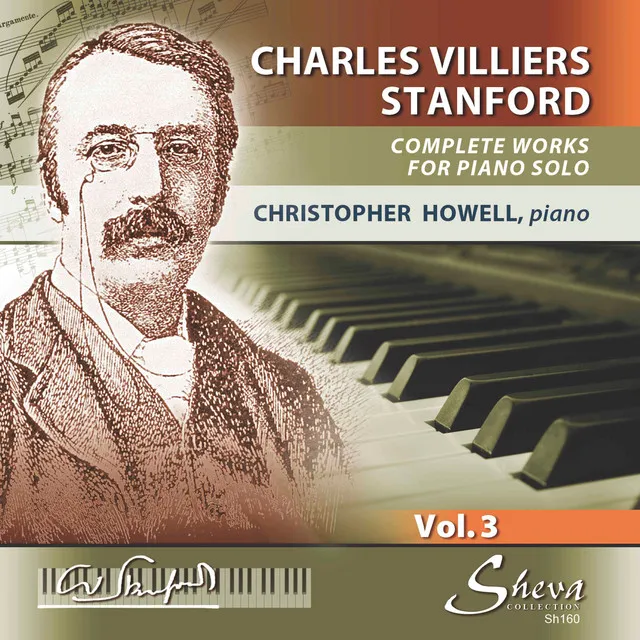 Stanford: Complete Music for Solo Piano, Vol. 3