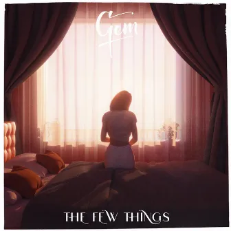 The Few Things by GEM