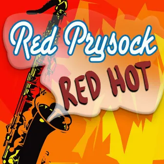 Red Hot by Red Prysock