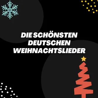 Die Schönsten Deutschen Weihnachtslieder by Weihnachtsmusik Hits