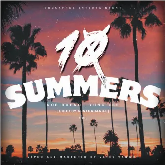 10 SUMMERS by Noe Bueno