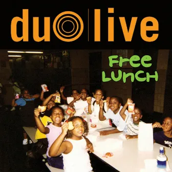 Free Lunch - The Hood Gotta Eat Too by Duo Live