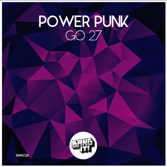 Go 27 by Power Punk