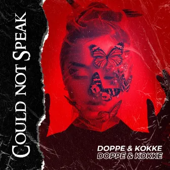 Could Not Speak by Doppe & Kokke