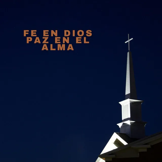 Fe En Dios Paz En El Alma