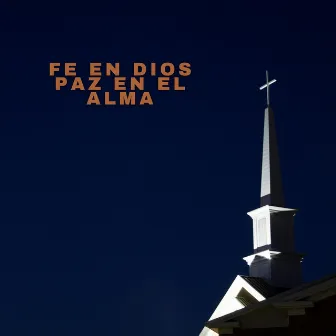 Fe En Dios Paz En El Alma by Cristina Máximo