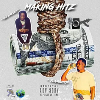 Making Hitz by JuanGotti