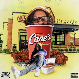 Raisin Canes by Yung Kellz