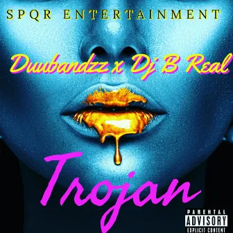 TROJAN by Duubandzz