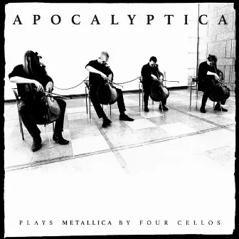 Plays Metallica by Four Cellos (2016 Remastered Version) by Apocalyptica