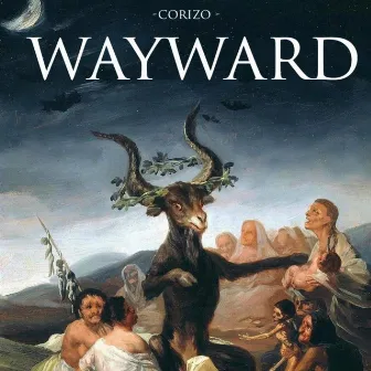 Wayward by Corizo