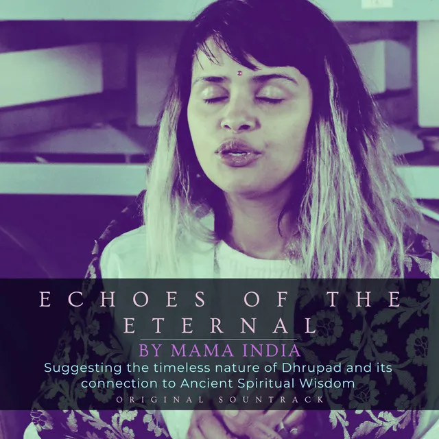 Echoes of The Eternal (Mama India)