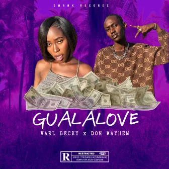 Gualalove by Don Mayhem