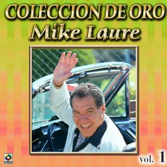 Colección De Oro, Vol. 1 by Mike Laure